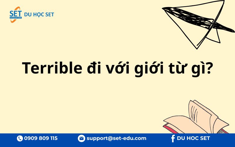 Terrible đi với giới từ gì?