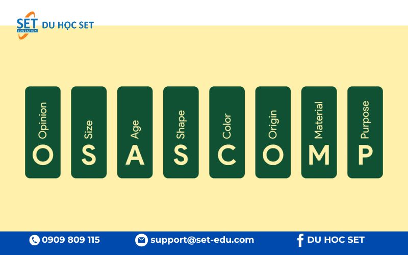 OSASCOMP giúp nhớ trật tự tính từ qua mẹo: "Ông Sáu Ăn Súp Cua Ông Mập Phì"